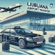 Ljubljana airport taxi transfer service with luxury car pickup for business travelers